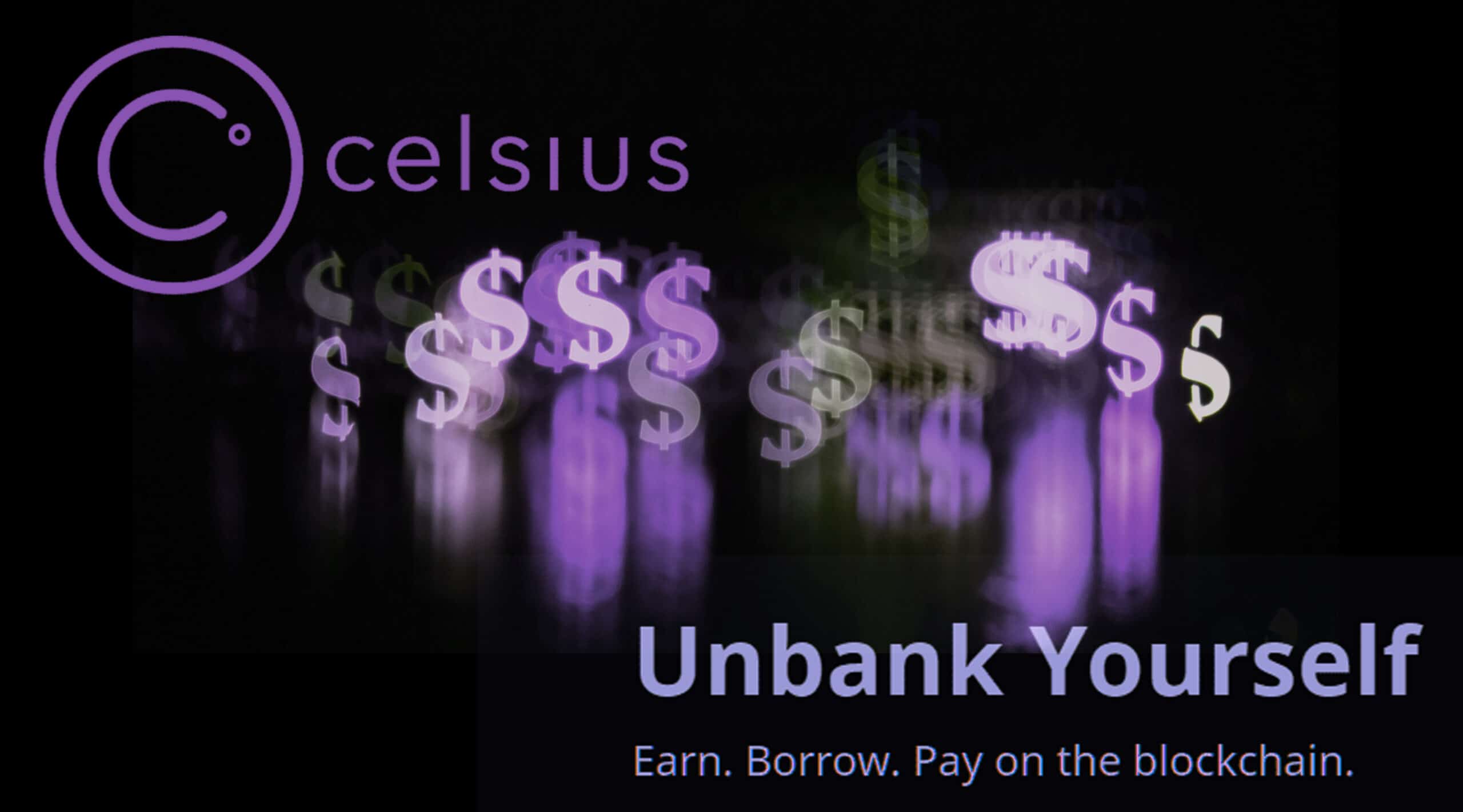 The Celsius Network. Earn. Borrow. Pay on the Blockchain.